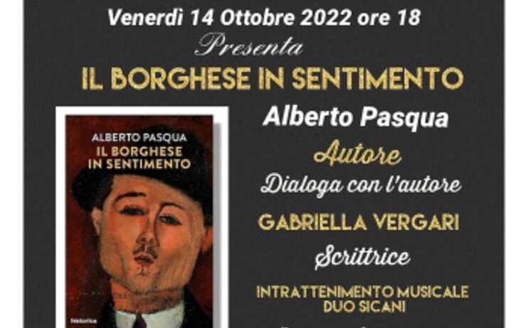 Presentazione del libro "Il Borghese in sentimento" di Alberto Pasqua